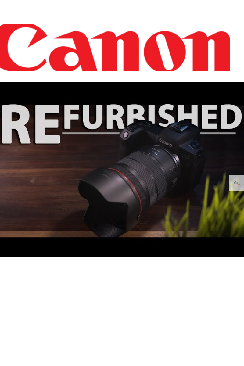 Unveiling the World of Canon Refurbished